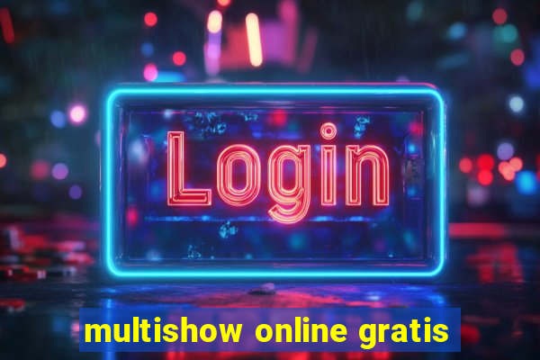 multishow online gratis